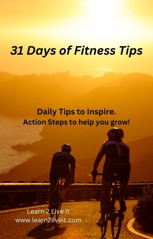 31 Days of Fitness Tips | Learn 2 Live It